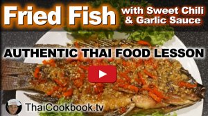 Watch Video About Fried Fish with Sweet Chili and Garlic Sauce