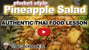 Watch Video About Phuket Style Pineapple Salad