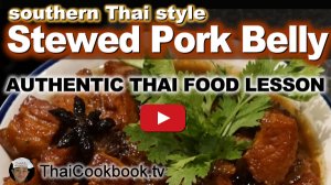 How to Make Southern Thailand Stewed Pork Belly | Authentic Thai Recipe ...