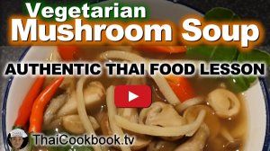 Watch Video About Spicy Vegetarian Mushroom Soup