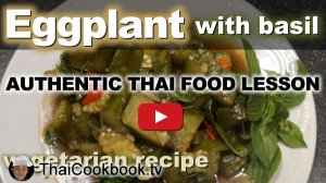 Watch Video About Vegetarian Stir-fried Eggplant with Sweet Basil